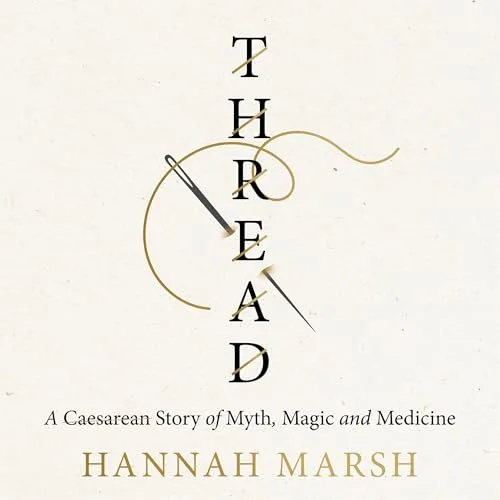 Thread By Hannah Marsh
